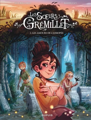 Les soeurs Gremillet, T2: Les amours de Cassiope