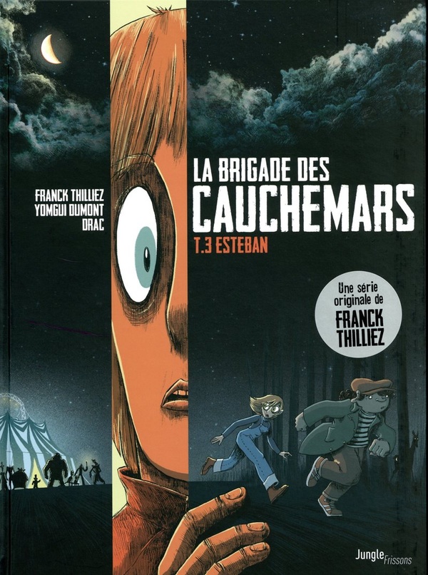 La brigade des cauchemars, T3: Esteban