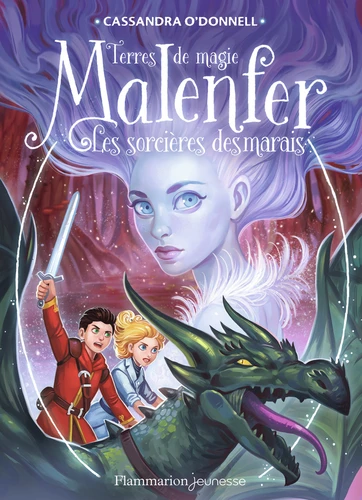 Malenfer, T4 : Les sorcieres des marais