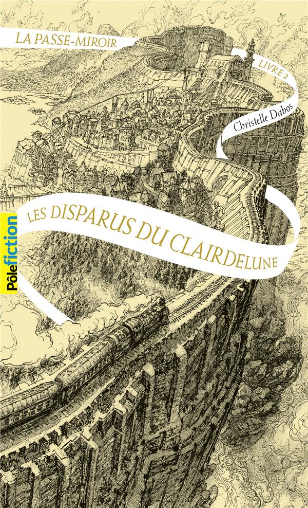 La Passe-miroir - T2 : Les disparus du Clairdelune
