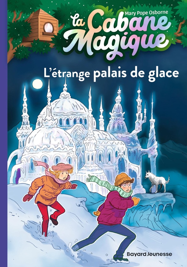 La cabane magique, T27 : L'etrange palais de glace