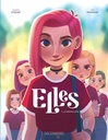 Elles, T1 : la nouvelle(s)