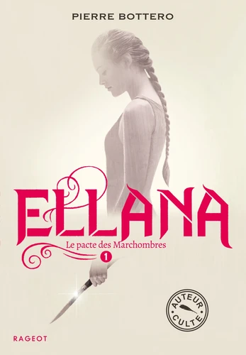 Le pacte des marchombres, T1: Ellana