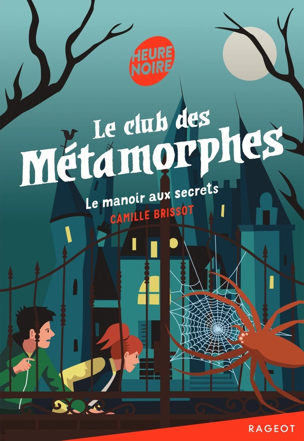 Le club des Metamorphes, T1 : Le manoir aux secrets