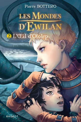 Les Mondes d'Ewilan, T2 : L'oeil d'Otolep