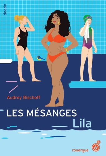 Les Mesanges, T2 : Lila