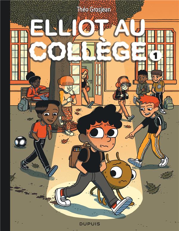 Elliot au college, T1 : Panique en sixieme