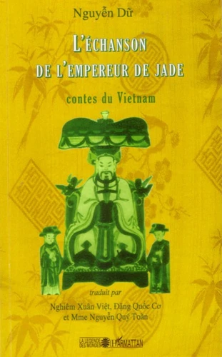 L'Echanson de l'Empereur de Jade : Contes du Vietnam