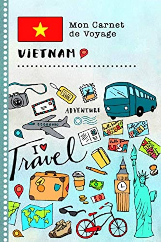 Mon Carnet de Voyage VIETNAM