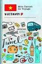 Mon Carnet de Voyage VIETNAM