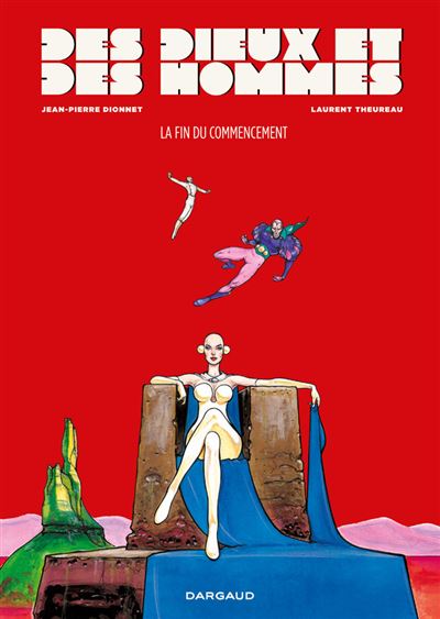 Des dieux et des hommes, T1 : La fin du commencement