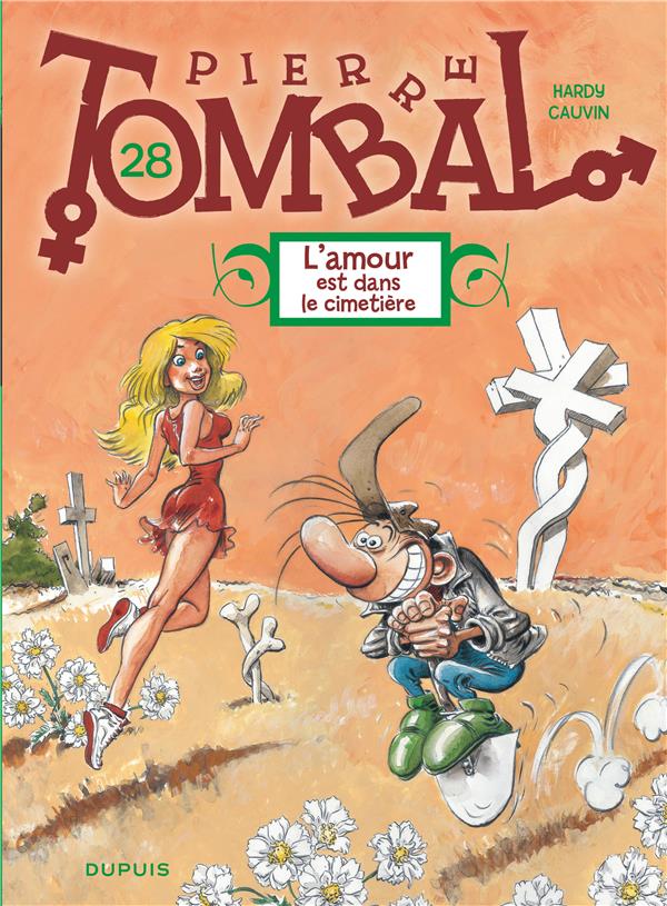 Pierre Tombal, T28 : L'amour est dans le cimetiere