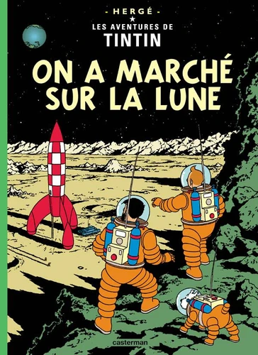 Tintin, T17 : On a marche sur la Lune