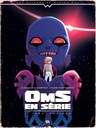 Oms en serie, T1