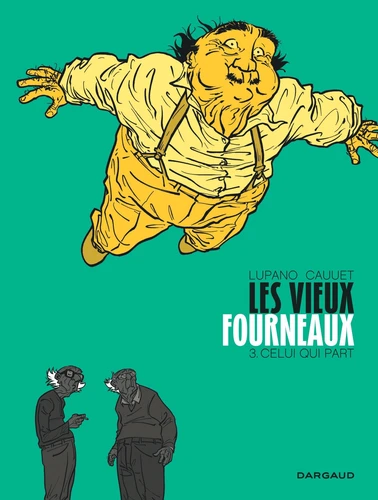 Les Vieux fourneaux, T3 : Celui qui part