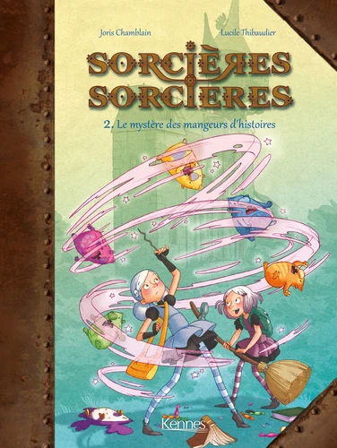Sorcieres sorcieres, T2 : Le mystere des mangeurs