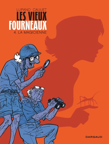 Les vieux fourneaux, T4 : La magicienne