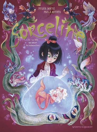 Sorceline, T2: La fille qui aimait les animonstres
