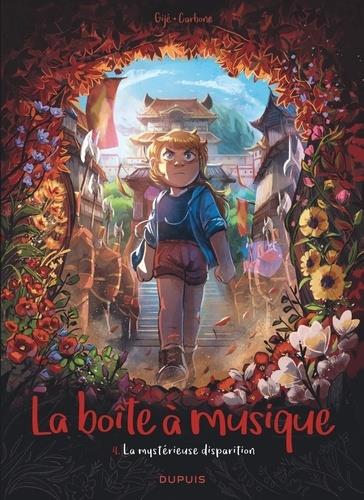 La boite a musique, T4 : La mysterieuse disparitio