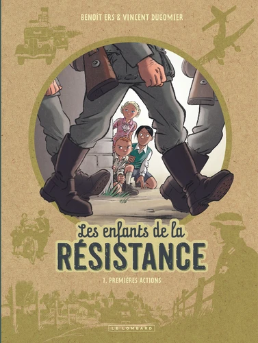 Les enfants de la Resistance, T1 : premieres actions