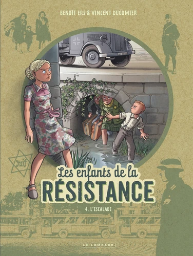 Les enfants de la Resistance, T4 : L'escalade