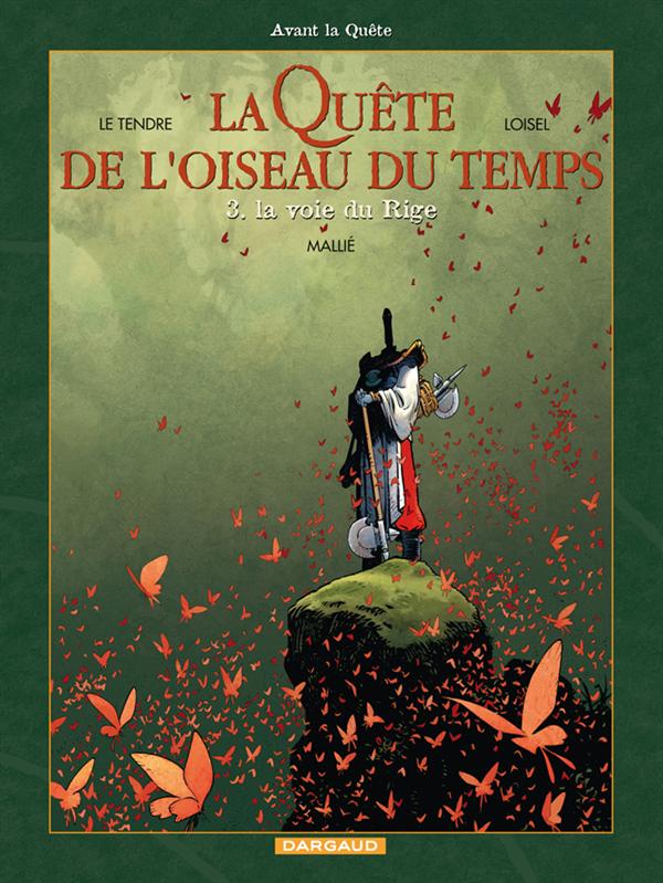 La Quete de l'oiseau du temps - Avant la quete, T3 : La voie du Rig