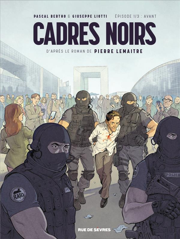 Cadres noirs, T1 : Avant