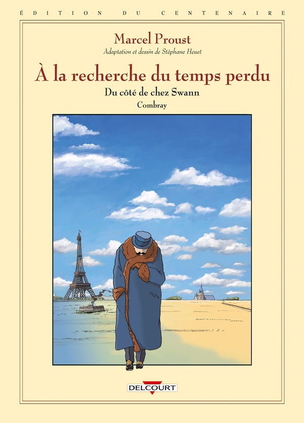A la recherche du temps perdu, T1 : Du cote de chez Swann