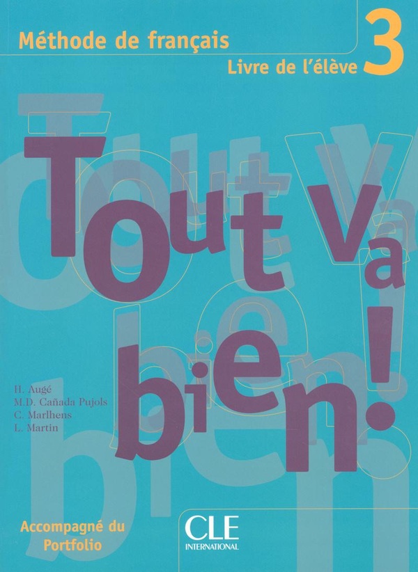 Tout va bien! - Niveau 3 – Livre de l'eleve
