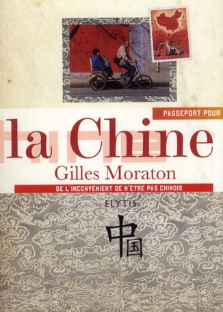 Passeport pour la Chine : De l'inconvenient de n'être pas chinois