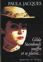 Gilda Stambouli souffre et se plaint