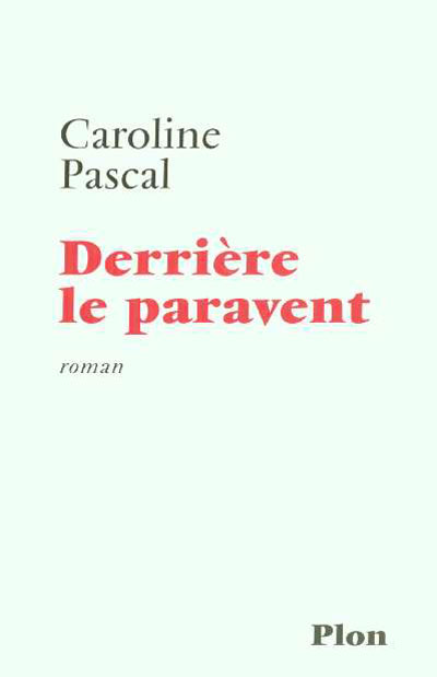 Derriere le paravent