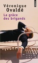 La grace des brigands
