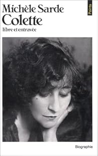 Colette, libre et entravee
