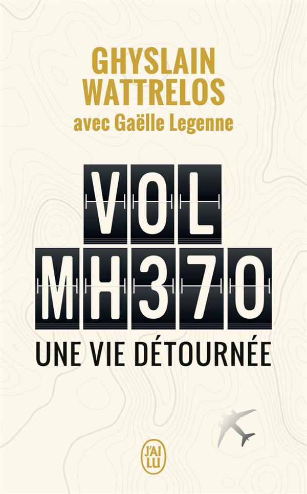 Vol MH370 : Une vie detournee