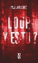 Loup y es-tu ?