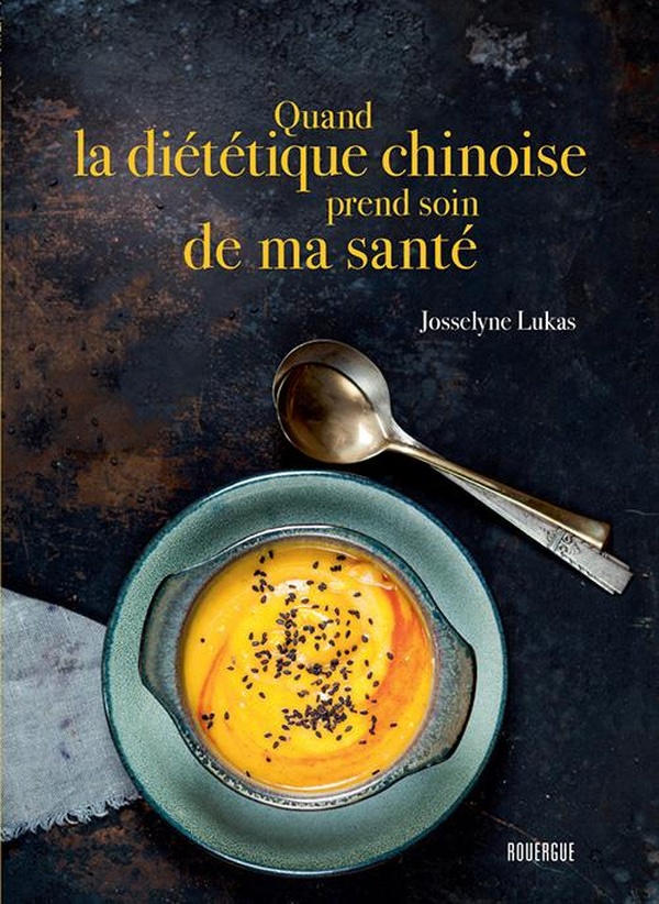 Quand la dietetique chinoise prend soin de ma sante