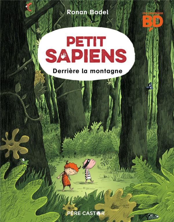 Petit Sapiens, T2 : Derriere la montagne