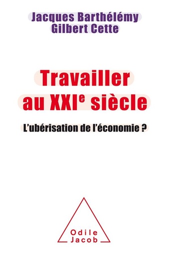 [9782738135148] Travailler au XXIeme siecle