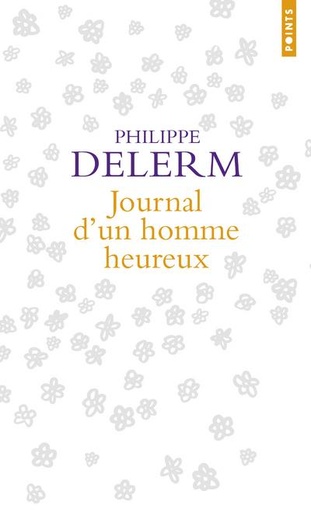 [9782757869413] Journal d'un homme heureux