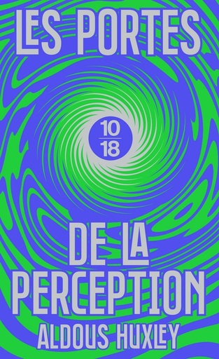 [9782264079527] Les portes de la perception