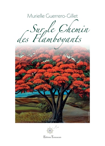 [9782953456448] Sur le chemin des flamboyants