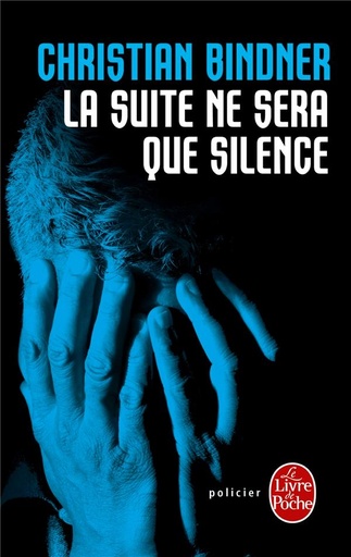 [9782253184102] La suite ne sera que silence