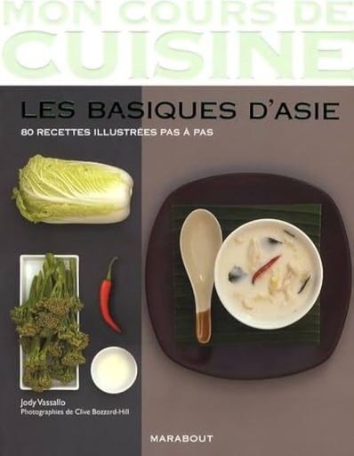 [9782501055925] Les basiques d'Asie : 80 recettes illustrees pas a