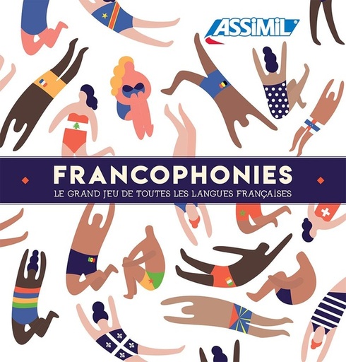 [9782700590562] Francophonies - Le grand jeu de toutes les langues