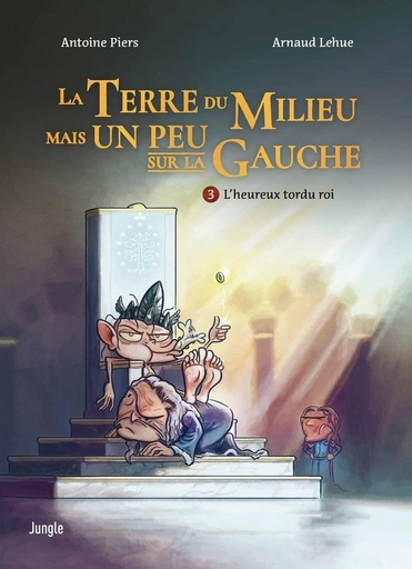 [9782822235761] La Terre du Milieu mais un peu sur la gauche, T3 :