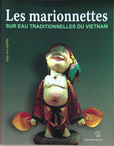 [B2012062706] Les marionnettes sur l'eau traditionnelles du Viet Nam