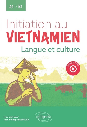 [9782340079595] Initiation au vietnamien - Langue et culture. A1 vers B1