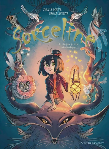 [9782749308524] Sorceline, T1: Un jour, je serai fantasticologue!