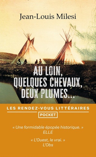 [9782266336710] Au loin, quelques chevaux, deux plumes...